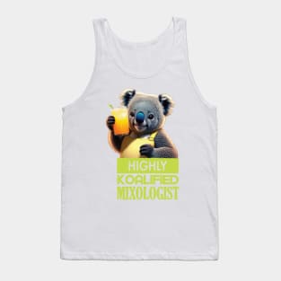 Just a Highly Koalified Mixologist Koala 2 Tank Top